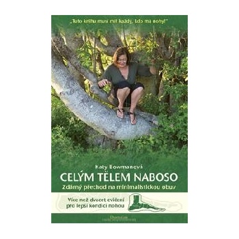 Celým tělem naboso - Katy Bowmanová