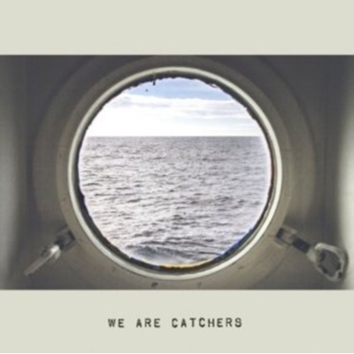 WE ARE CATCHERS: WE ARE CATCHERS CD