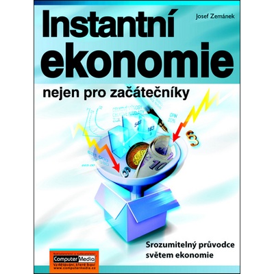 Instantní ekonomie nejen pro začátečníky - Josef Zemánek