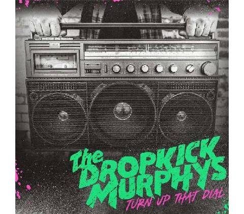 DROPKICK MURPHYS - TURN UP THAT DIAL CD