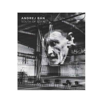 South of Eden Andrej Bán [GB]