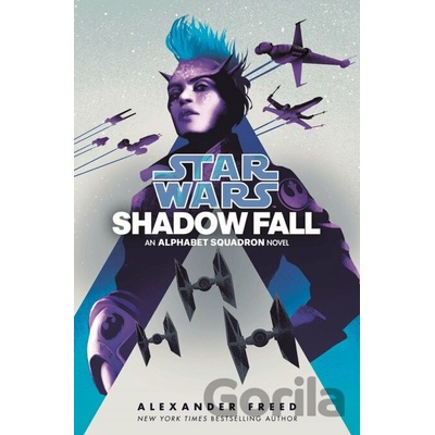 Star Wars: Shadow Fall - Alexander Freed