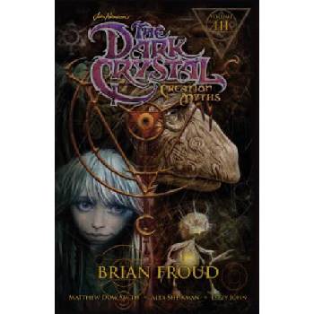 Image 1 of Jim Henson's The Dark Crystal: Creation Myths Vol. 3 | Matthew Dow Smith, Alex Sheikman, Jim Henson, Brian Froud