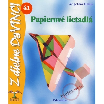 Papierové lietadlá - Angelika Hahn