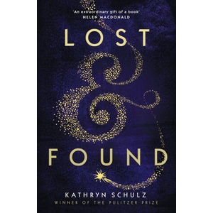 Lost & Found | KATHRYN SCHULZ (ISBN: 9781529000511)