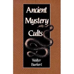 Ancient Mystery Cults | Walter Burkert (ISBN: 9780674033870)