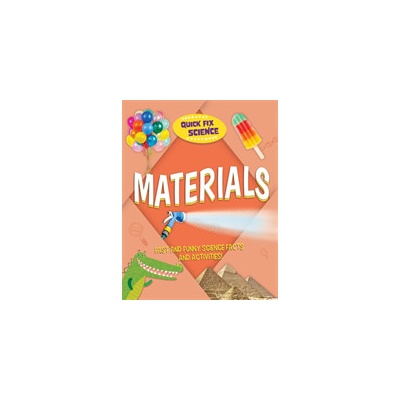 Quick Fix Science: Materials - Mason Paul