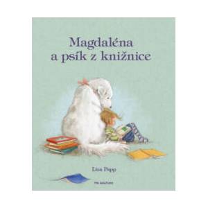 Magdaléna a psík z knižnice | Lisa Papp (2017)