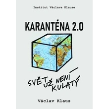 Karanténa 2.0 - Svět už není kulatý - Václav Klaus