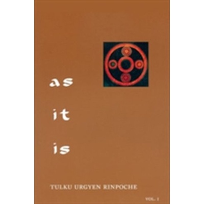 As It Is, Volume II Rinpoche Tulku Urgyen