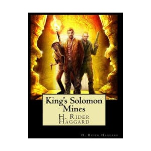 King's Solomon Mines | H Rider Haggard (ISBN: 9781720869252)