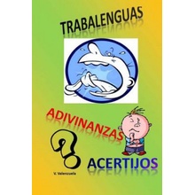 Trabalenguas, adivinanzas y acertijos