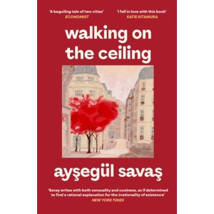 Walking on the Ceiling (ISBN: 9781398562271)