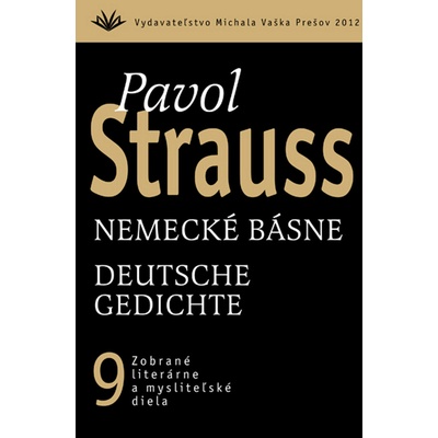 Nemecké básne Deutsche Gedichte Pavol Strauss