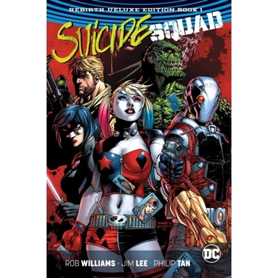 Suicide Squad The Rebirth Deluxe Edition Book 1 Rebirth Williams Rob Pevná vazba