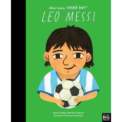 Leo Messi Malí ľudia, veľké sny