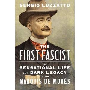 The First Fascist | Sergio Luzzatto (ISBN: 9780674297692)