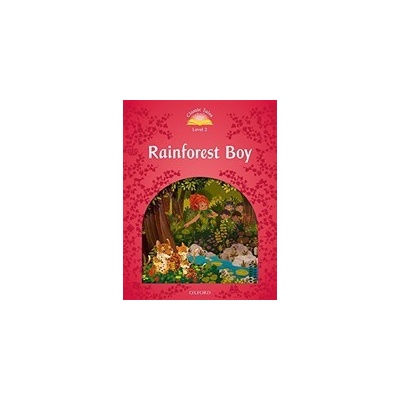 Classic Tales New Edition 2 Rainforest Boy + mp3