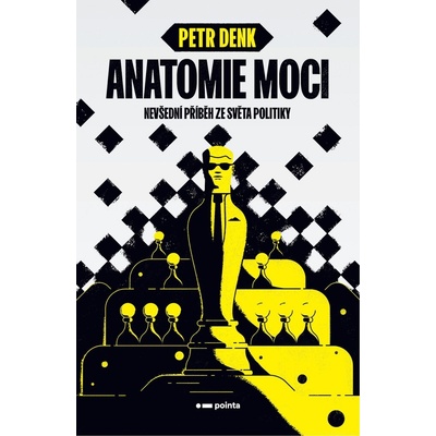 Anatomie moci - Petr Denk