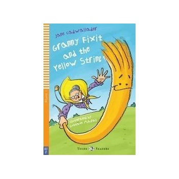 GRANNY FIXIT AND THE YELLOW STRING + CD