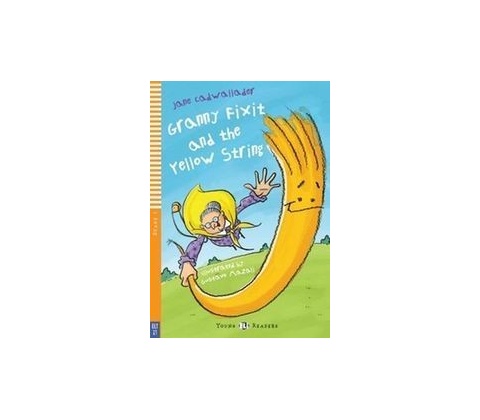 GRANNY FIXIT AND THE YELLOW STRING + CD