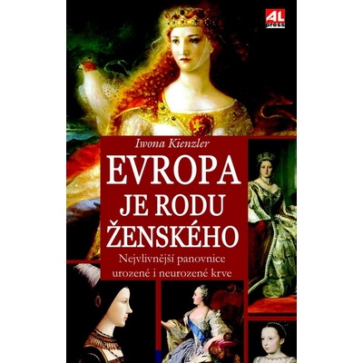 Evropa je rodu ženského – Kienzler Iwona