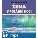 Žena v polární noci - Christiane Ritter