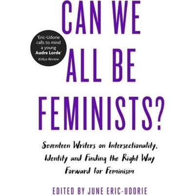 Can We All Be Feminists? June Eric-Udorie