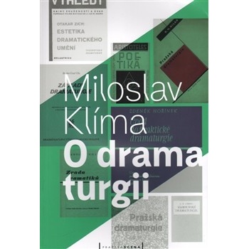 O dramaturgii - KLÍMA MILOSLAV