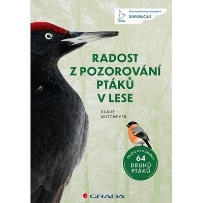 Radost z pozorování ptáků v lese - Nottmeyer Klaus