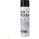 SO POSH Šampón Im So Silky 250ml