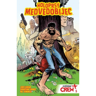 Hvězdná CREW Holoprsý medvědobijec