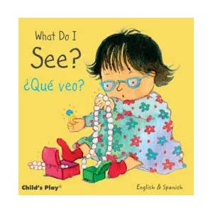 What Do I See? / Que veo? | Annie Kubler, Teresa Mlawer (ISBN: 9781846437250)