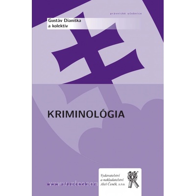 Kriminológia - Dianiška Gustáv