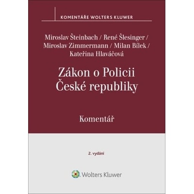 Zákon o Policii České republiky - Miroslav Šteinbach; René Šlesinger; Miroslav Zimmermann; Milan Bílek; Kateřin...