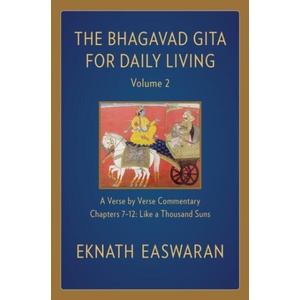 Bhagavad Gita for Daily Living, Volume 2 | Eknath Easwaran (ISBN: 9781586381349)