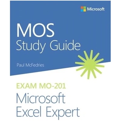 MOS Study Guide for Microsoft Excel Expert Exam MO-201