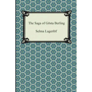 The Saga of Gosta Berling | Selma Lagerlof, Pauline Bancroft Flach (ISBN: 9781420948097)