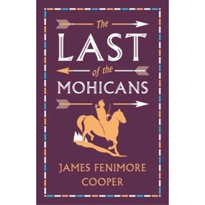 Last of the Mohicans | James Fenimore Cooper (ISBN: 9781847498069)
