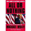 All or Nothing - Michael Wolff