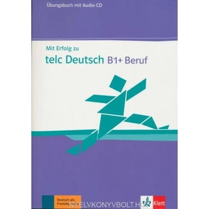 Mit Erfolg zu telc Deutsch B1+ Beruf | Radka Lemmen (ISBN: 9783126768160)