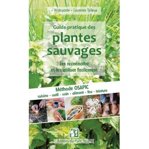 Guide pratique des plantes sauvages - Les reconnaître et les utiliser facilement | Talleux (ISBN: 9782867396571)
