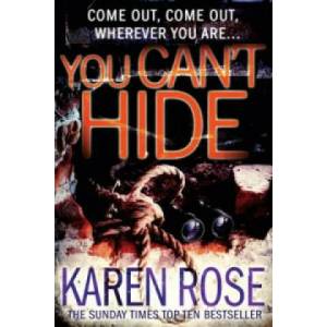 You Can't Hide (The Chicago Series Book 4) | Karen Rose (2011)