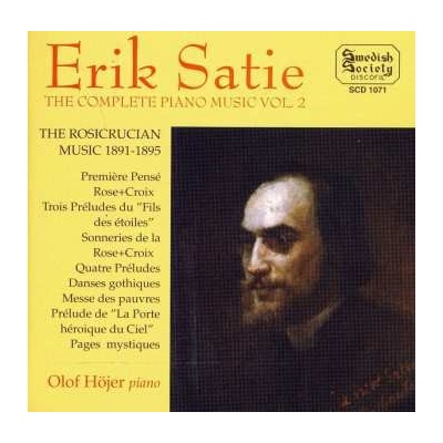 Erik Satie: The Complete Piano Music Vol. (The Rosicrucian Music 1891-1895) 2 CD