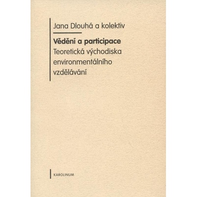Vědění a participace - Jana Dlouhá
