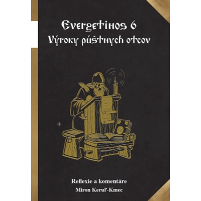 Evergetinos 6 - Miron Keruľ-Kmec