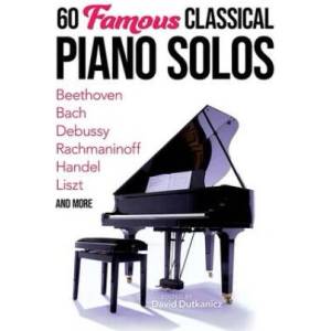 60 FAMOUS CLASSICAL PIANO SOLOS | DUTKANICZ DAVID (2023)