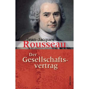 Der Gesellschaftsvertrag | Jean-Jacques Rousseau, Hermann Denhardt (ISBN: 9783866477452)