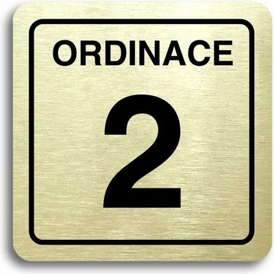 Accept Piktogram " ordinácia 2" (80 × 80 mm) (zlatá tabuľka - čierna tlač)