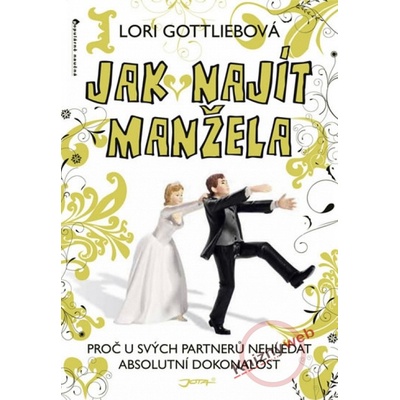 Jak najít manžela Lori Gottliebová CZ
